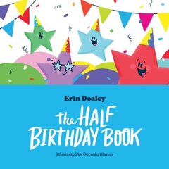 Half Birthday Book hind ja info | Väikelaste raamatud | kaup24.ee