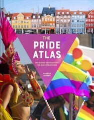 Pride Atlas: 500 Iconic Destinations for Queer Travelers цена и информация | Книги по фотографии | kaup24.ee