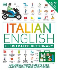 Italian English Illustrated Dictionary: A Bilingual Visual Guide to Over 10,000 Italian Words and Phrases hind ja info | Võõrkeele õppematerjalid | kaup24.ee