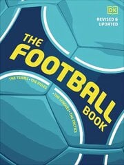 Football Book: The Teams *The Rules *The Leagues * The Tactics цена и информация | Книги о питании и здоровом образе жизни | kaup24.ee