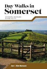 Day Walks in Somerset: 20 coastal, moorland and rural routes hind ja info | Tervislik eluviis ja toitumine | kaup24.ee