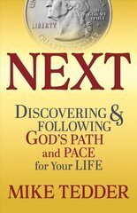 Next: How to Discover and Follow God's Path for Your Life цена и информация | Духовная литература | kaup24.ee
