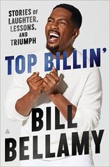 Top Billin': Stories of Laughter, Lessons, and Triumph цена и информация | Биографии, автобиогафии, мемуары | kaup24.ee