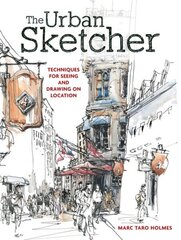 Urban Sketcher: Techniques for Seeing and Drawing on Location hind ja info | Tervislik eluviis ja toitumine | kaup24.ee