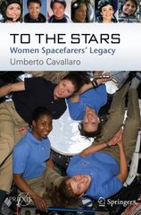 To The Stars: Women Spacefarers' Legacy hind ja info | Tervislik eluviis ja toitumine | kaup24.ee
