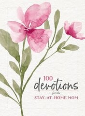 100 Devotions for the Stay-at-Home Mom цена и информация | Духовная литература | kaup24.ee