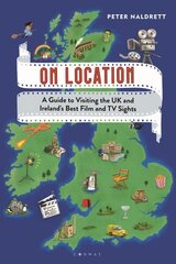 On Location: A Guide to Visiting the UK and Ireland's Best Film and TV Sights цена и информация | Путеводители, путешествия | kaup24.ee