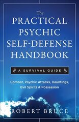 Practical Psychic Self-Defense Handbook: A Survival Guide цена и информация | Самоучители | kaup24.ee