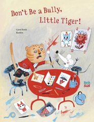 Don't Be A Bully, Little Tiger цена и информация | Книги для малышей | kaup24.ee