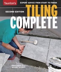 Tiling Complete: 2nd Edition 2nd Revised edition цена и информация | Книги о питании и здоровом образе жизни | kaup24.ee