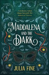 Maddalena and the Dark: A sweeping gothic fairytale about a dark magic that rumbles beneath the waters of Venice цена и информация | Фантастика, фэнтези | kaup24.ee