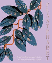 Plantphabet: A stunningly illustrated A-Z celebration of popular indoor plants hind ja info | Aiandusraamatud | kaup24.ee