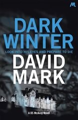 Dark Winter: The 1st DS McAvoy Novel hind ja info | Fantaasia, müstika | kaup24.ee