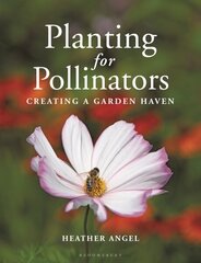 Planting for Pollinators: Creating a Garden Haven hind ja info | Aiandusraamatud | kaup24.ee