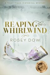 Reaping the Whirlwind: A Trent Tyson Historical Mystery цена и информация | Фантастика, фэнтези | kaup24.ee