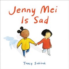 Jenny Mei Is Sad hind ja info | Väikelaste raamatud | kaup24.ee