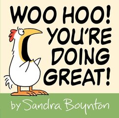 Woo Hoo! You're Doing Great! цена и информация | Книги для подростков и молодежи | kaup24.ee