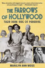Farrows of Hollywood: Their Dark Side of Paradise hind ja info | Elulooraamatud, biograafiad, memuaarid | kaup24.ee