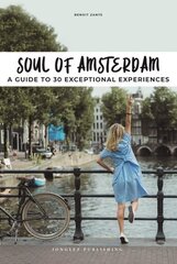 Soul of Amsterdam: 30 unforgettable experiences that capture the soul of Amsterdam цена и информация | Путеводители, путешествия | kaup24.ee