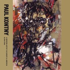 Paul Kontny: A Modern Artist in Europe and America hind ja info | Kunstiraamatud | kaup24.ee