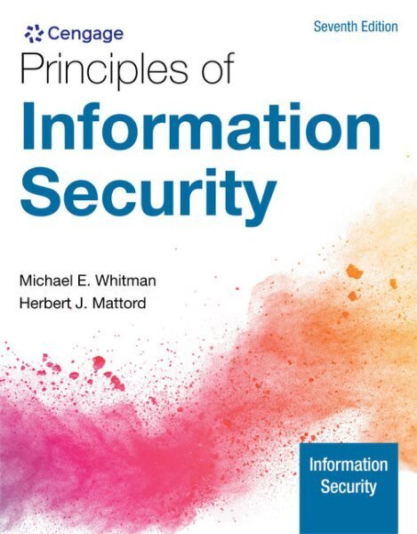 Principles of Information Security 7th edition hind ja info | Majandusalased raamatud | kaup24.ee