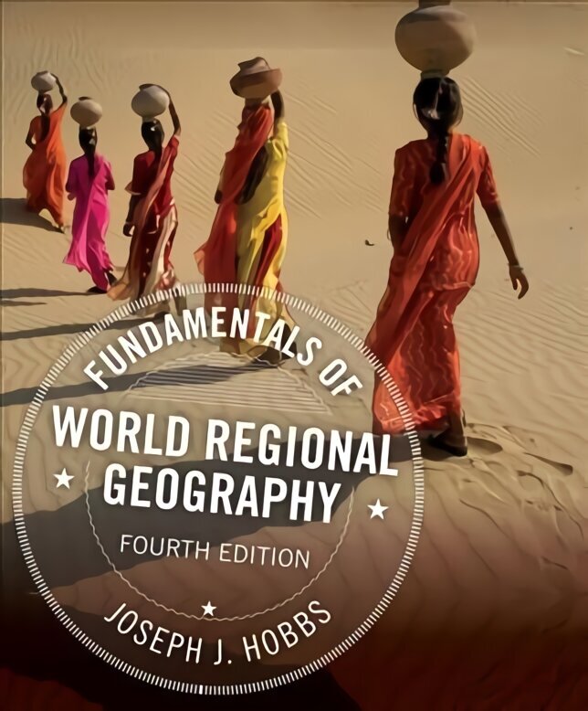 Fundamentals of World Regional Geography 4th edition hind ja info | Ühiskonnateemalised raamatud | kaup24.ee