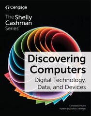 Discovering Computers: Digital Technology, Data, and Devices 17th edition цена и информация | Книги по экономике | kaup24.ee