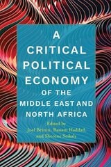 Critical Political Economy of the Middle East and North Africa hind ja info | Ajalooraamatud | kaup24.ee