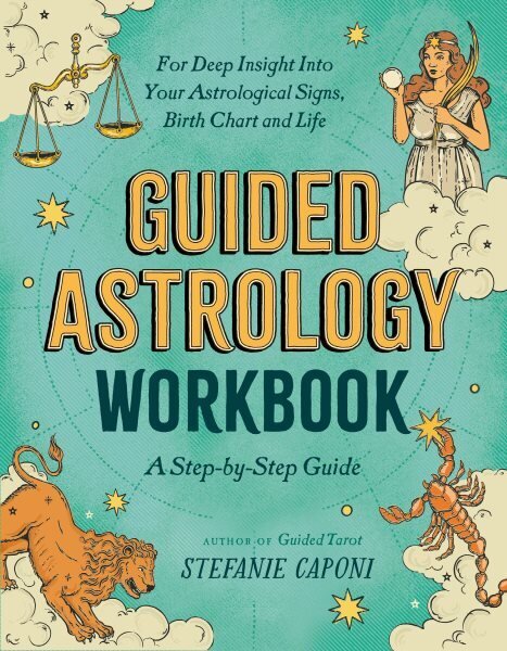 Guided Astrology Workbook: A Step-by-Step Guide for Deep Insight into Your Astrological Signs, Birth Chart, and Life hind ja info | Eneseabiraamatud | kaup24.ee