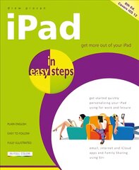 iPad in Easy Steps: Covers All Models of iPad with iOS 12 8th edition цена и информация | Книги по экономике | kaup24.ee