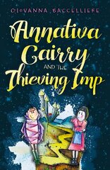 Annativa Cairry and the Thieving Imp: Music is a gift; be careful it doesn't get stolen... цена и информация | Книги для подростков и молодежи | kaup24.ee