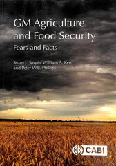 GM Agriculture and Food Security: Fears and Facts цена и информация | Книги по социальным наукам | kaup24.ee