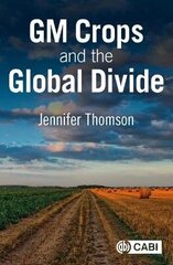 GM Crops and the Global Divide цена и информация | Книги по социальным наукам | kaup24.ee