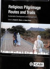 Religious Pilgrimage Routes and Trails: Sustainable Development and Management hind ja info | Majandusalased raamatud | kaup24.ee