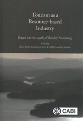 Tourism as a Resource-based Industry: Based on the Work of Sondre Svalastog hind ja info | Majandusalased raamatud | kaup24.ee