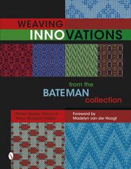 Weaving Innovations from the Bateman Collection hind ja info | Tervislik eluviis ja toitumine | kaup24.ee