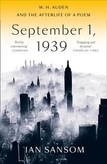 September 1, 1939: W. H. Auden and the Afterlife of a Poem цена и информация | Исторические книги | kaup24.ee