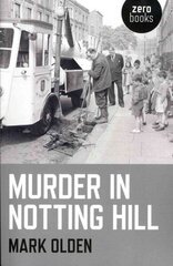 Murder in Notting Hill цена и информация | Биографии, автобиогафии, мемуары | kaup24.ee