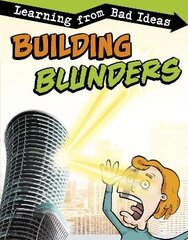 Building Blunders: Learning from Bad Ideas hind ja info | Noortekirjandus | kaup24.ee