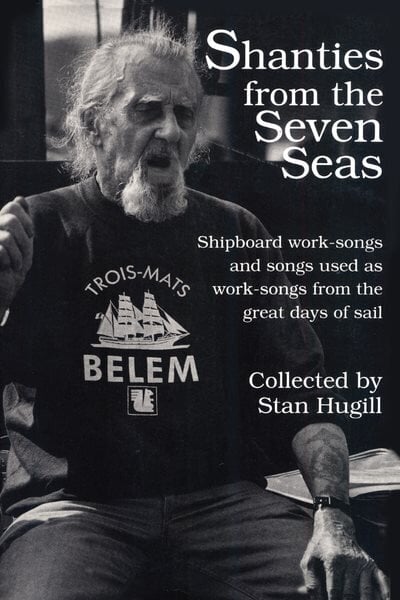 Shanties from the Seven Seas: Shipboard Work-Songs and Some Songs Used as Work-Songs from the Great Days of Sail цена и информация | Ajalooraamatud | kaup24.ee