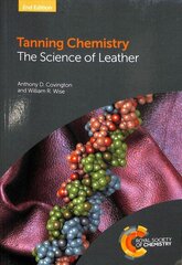 Tanning Chemistry: The Science of Leather 2nd New edition цена и информация | Книги по социальным наукам | kaup24.ee