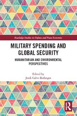 Military Spending and Global Security: Humanitarian and Environmental Perspectives цена и информация | Книги по экономике | kaup24.ee