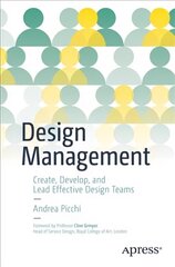 Design Management: Create, Develop, and Lead Effective Design Teams 1st ed. hind ja info | Ühiskonnateemalised raamatud | kaup24.ee