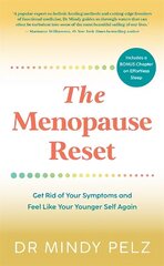 Menopause Reset: Get Rid of Your Symptoms and Feel Like Your Younger Self Again цена и информация | Самоучители | kaup24.ee