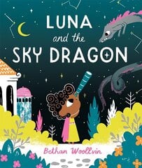 Luna and the Sky Dragon hind ja info | Noortekirjandus | kaup24.ee