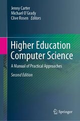 Higher Education Computer Science: A Manual of Practical Approaches 2nd ed. 2023 hind ja info | Ühiskonnateemalised raamatud | kaup24.ee