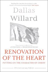 Renovation of the Heart: Putting on the character of Christ hind ja info | Usukirjandus, religioossed raamatud | kaup24.ee