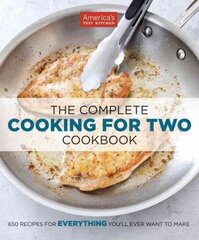Complete Cooking for Two Cookbook: 650 Recipes for Everything You'll Ever Want to Make hind ja info | Retseptiraamatud  | kaup24.ee