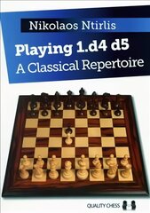 Playing 1.d4 d5: A Classical Repertoire цена и информация | Книги о питании и здоровом образе жизни | kaup24.ee