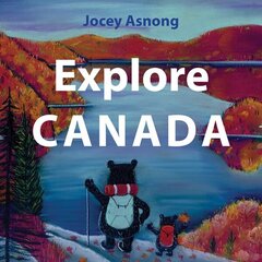 Explore Canada hind ja info | Väikelaste raamatud | kaup24.ee